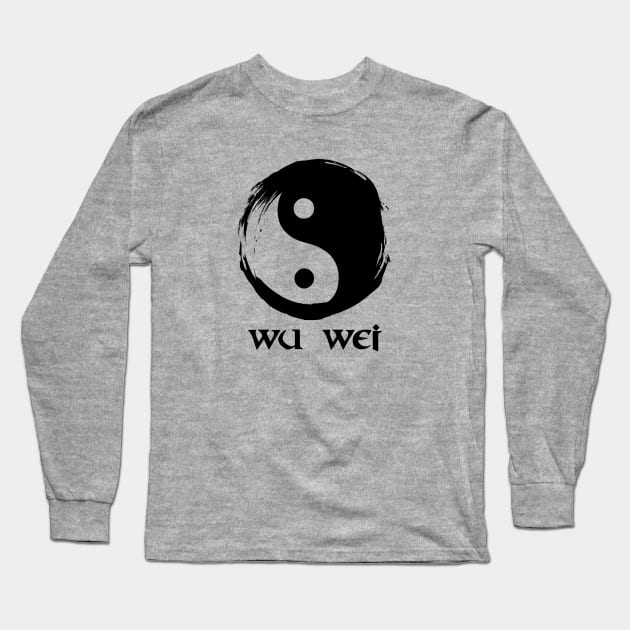 Wu Wei Long Sleeve T-Shirt by Hammer&Heat Imagineering